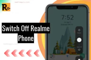 switch off realme phones thumbnail