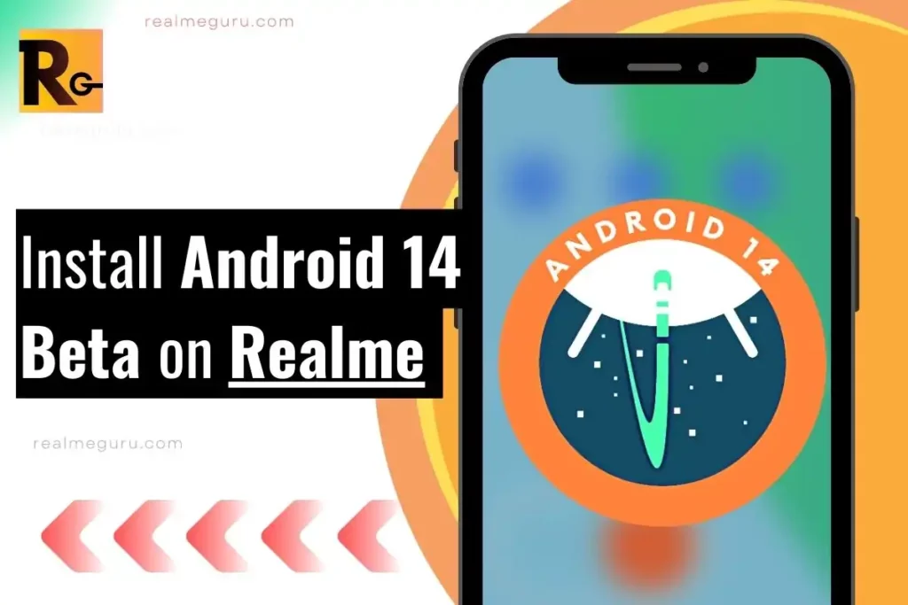 Install Android 14 Beta on Realme