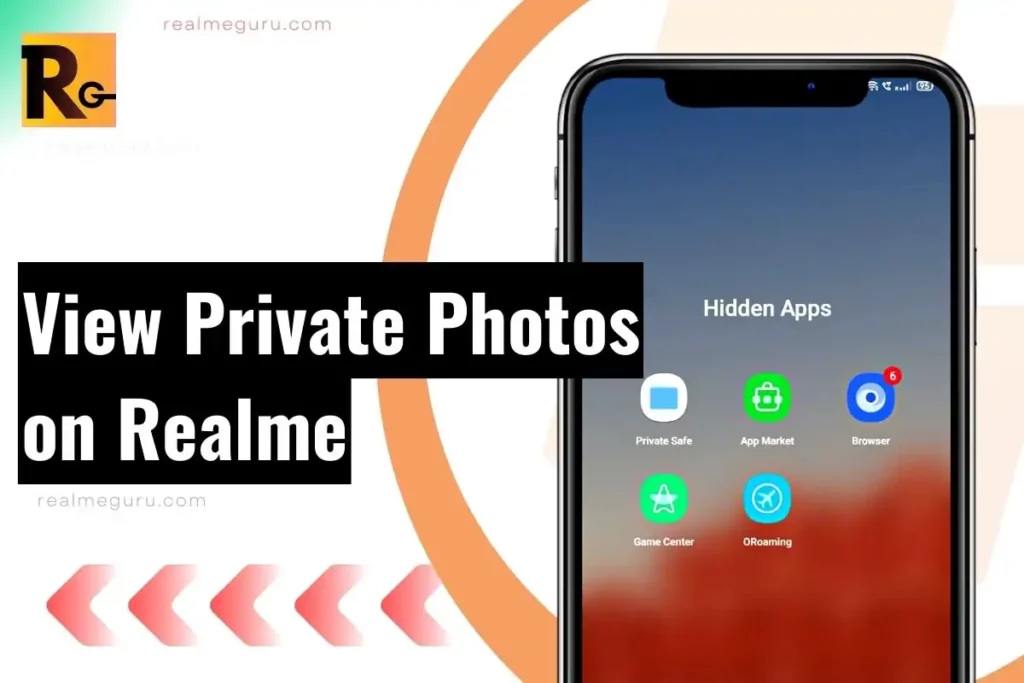 how-to-view-private-photos-on-realme-revealed