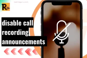 disable call recording announcements on Realme
