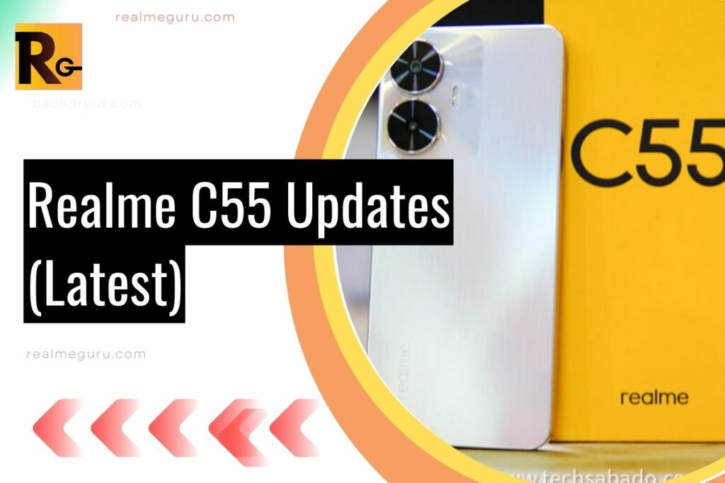 realme c55 phone with overlay text update